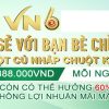 Khuyến mãi ưu đãi VN6 – Cơ hội vàng săn tiền thưởng cho bạn