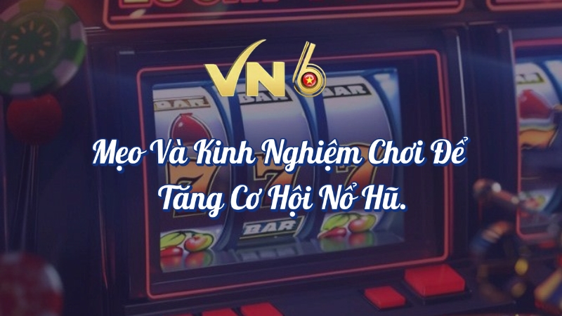 Mẹo và kinh nghiệm chơi nổ hũ Kim Cương luôn giành chiến thắng